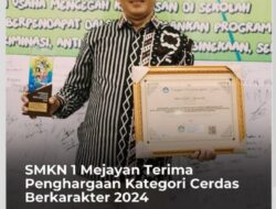SMKN 1 Mejayan Terima Penghargaan Kategori Cerdas Berkarakter 2024