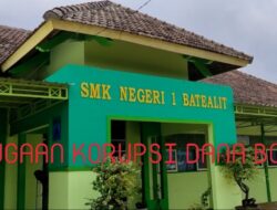 Oknum Kuasa Pengguna Anggaran Diduga Dalangi Korupsi Dana Bos SMKN 1 BATEALIT Tahun 2023 – 2024